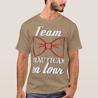 Junggeselinnen-Abschied-Team auf Tour T-Shirt