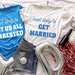 Junggeselinnen-Abschied wird höchstwahrscheinlich  T-Shirt<br><div class="desc">Bringen Sie eine Touch spielerischer Vorfreude auf die Bachelorette-Festlichkeiten mit diesem charmanten und individuell gestaltbaren T - Shirt-Design! Mit dem perfekt passenden Satz "am ehesten VERHEIRATET zu werden" in lebhaften blauen Schriften vor einem knackigen, weißen Hintergrund ist dieses Design sowohl süß als auch leicht. Es ist eine ideale Wahl für...</div>