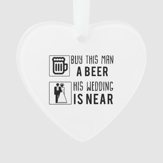Junggeselle kaufen diesem Mann ein Bier, das seine Ornament (Vorderseite)