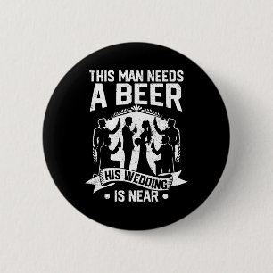 Junggesellenabschied Bräutigam Dieser Mann Braucht Button