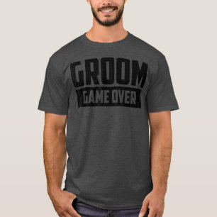 Junggesellenabschied Bräutigam Spiel vorbei Verlob T-Shirt