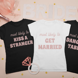 Junggesellinnen-Abschiedsparty Die-meist-wird-auf- T-Shirt