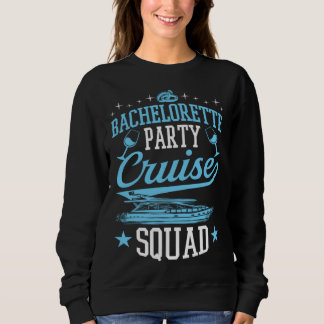 Junggesellinnen-Abschiedsparty-Kreuzfahrt-Mannscha Sweatshirt