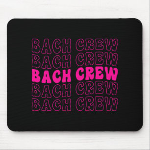 Junggesellinnenabschied Braut Crew Braut Truppe Br Mousepad