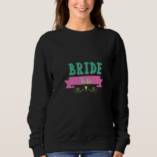 Junggesellinnenabschied Braut Sweatshirt