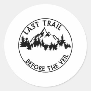 Junggesellinnenabschied Brautjungfer Letzter Trail Runder Aufkleber