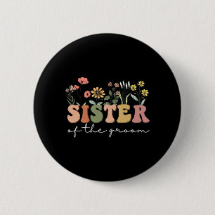 Junggesellinnenabschied für Schwester von Braut Sc Button
