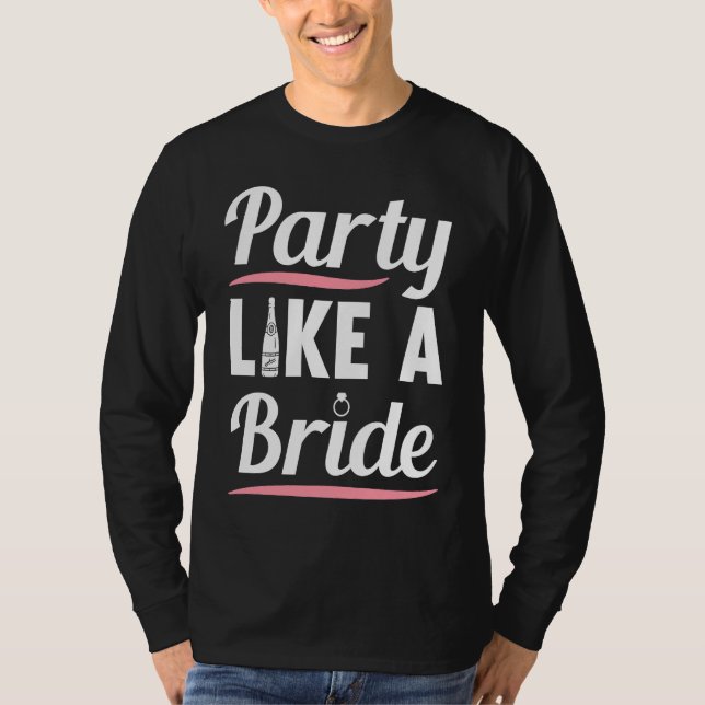 Junggesellinnenabschied Hochzeit Verheiratet Jungg T-Shirt (Vorderseite)