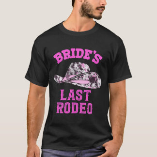 Junggesellinnenabschied Männer Braut letzter Rodeo T-Shirt