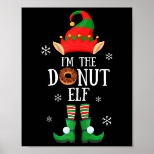 Jungs Mädchen Ich bin das Donut Elf Weihnachtsgebä Poster