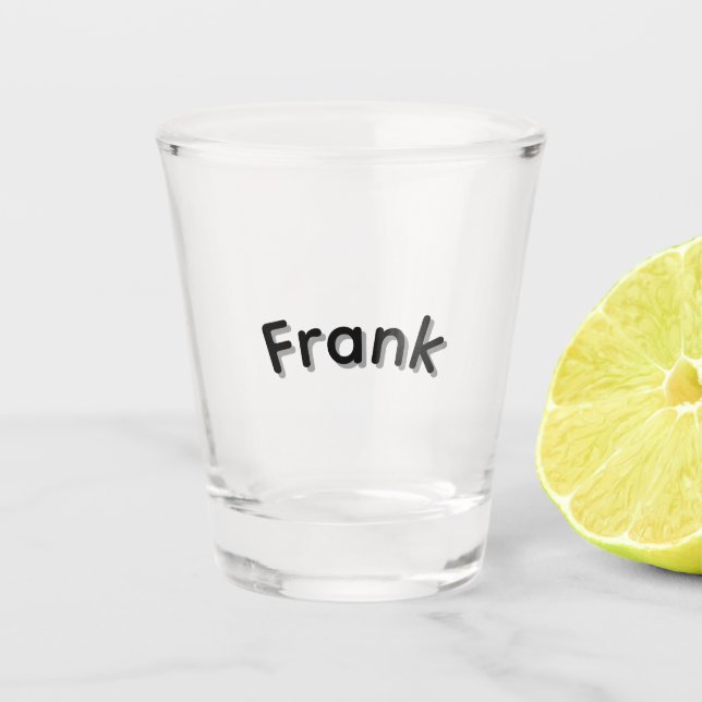 Jungs namens Frank, Cooler Schnapsglas (Vorderseite)