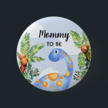 Jungs Niedlich Dinosaurier Mommy zu Baby Dusche Button<br><div class="desc">Dieses trendige und niedliche Blue Jungs Baby Duschknopfdesign besticht durch einen niedlichen Aquarelldinosaurier mit Dschungelhintergrund. Dieses moderne Design bietet auch einen Platz für Sie,  um Ihre Gäste Titel,  Beispiele "Mama zu sein",  "Papa zu sein",  "Großmutter zu sein" hinzuzufügen. Die perfekte,  skurrile Dino-Thematik zusätzlich zu Ihrer Babydusche!</div>