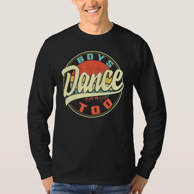 Jungs tanzen zu Boy Dancer Men Dance Boys Dancing  T-Shirt (Vorderseite)