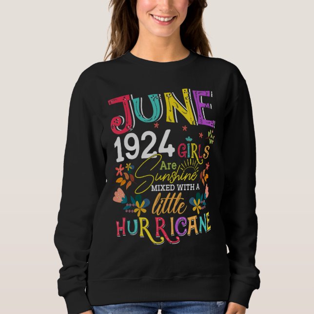 Juni 1924 Mädchen sind Sonnenschein 98 Jahre alt B Sweatshirt (Vorderseite)