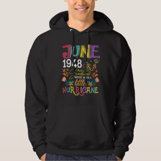 Juni 1948 Mädchen sind Sonnenschein 74 Jahre alt B Hoodie