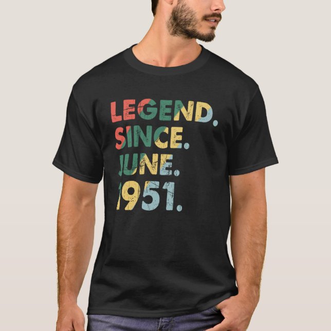 Juni 1951 Legendäre Jahr 1951 Retro Legend seit 1 T-Shirt (Vorderseite)