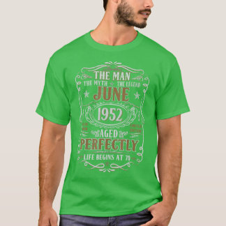 Juni 1952 Man Myth Legend 70. Geburtstag 70 Jahre T-Shirt