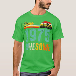 Juni 1975 Geburtstagsgeschenk Shirt Vintag Juni 19