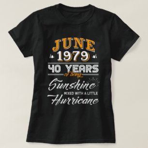 Juni 1979 40 Jahre des Seins Sonnenschein T-Shirt