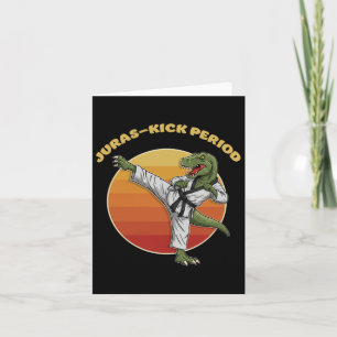 Juras-kick Period Funny Karate Martial Arts Dinosa Karte