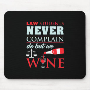 Jurastudenten beschweren sich nie mousepad