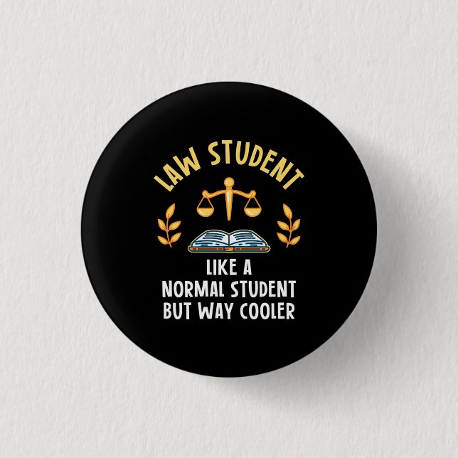Jurastudenten sind Cooler Button (Vorderseite)