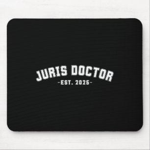 Juris Doctor Est 2025 Jura School Student Rechtsan Mousepad