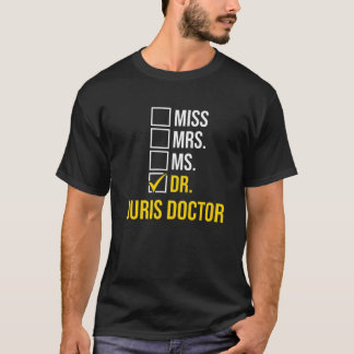 Juris Doktor der Jurisprudenz Dr. Jura School Grad T-Shirt