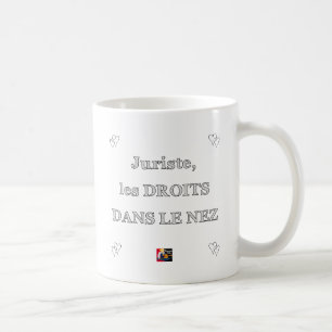 Jurist, die RECHTE IN der NASE - Wortspiele Kaffeetasse