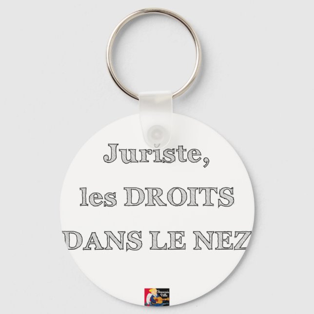 Jurist, Nasenrechte - Wortspiele Schlüsselanhänger (Vorderseite)