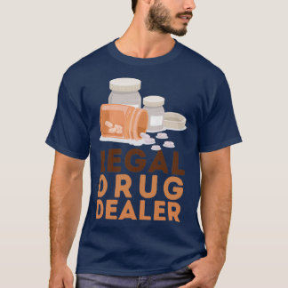 Juristischer Drogenhändler 29 T-Shirt