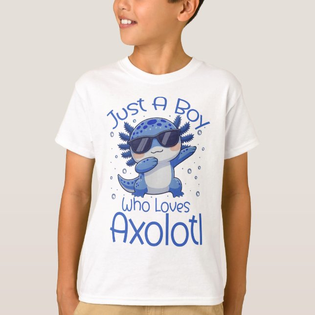 Just A Boy Who Loves Axolotl  T-Shirt (Vorderseite)