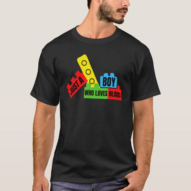 Just a Boy who Loves Blocks  Brick Builder T-Shirt (Vorderseite)