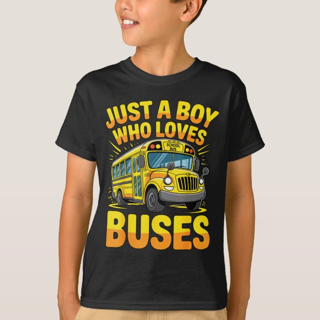 Just A Boy Who Loves Buses School Bus  T-Shirt (Vorderseite)