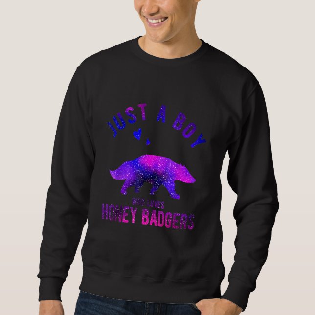 Just A Boy Who Loves Honey Badgers Honey Badger  1 Sweatshirt (Vorderseite)