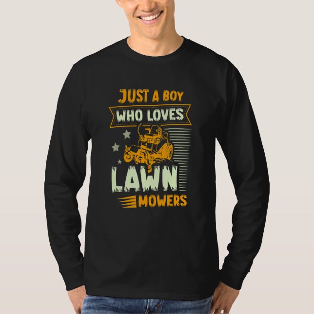 Just A Boy Who Loves Lawn Mowers   Lawn Mowing T-Shirt (Vorderseite)