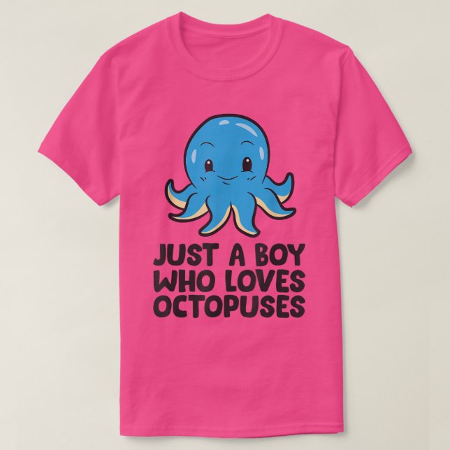 Just a Boy Who Loves Octopuses T-Shirt (Design vorne)