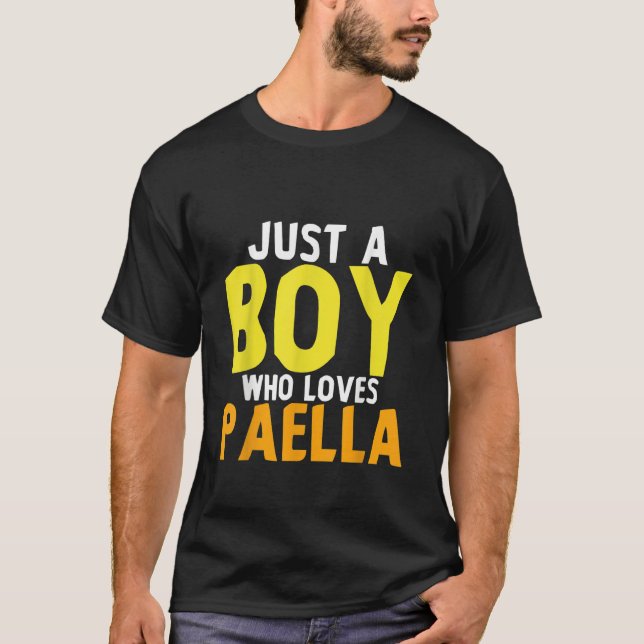 Just A Boy Who Loves Paella T-Shirt (Vorderseite)