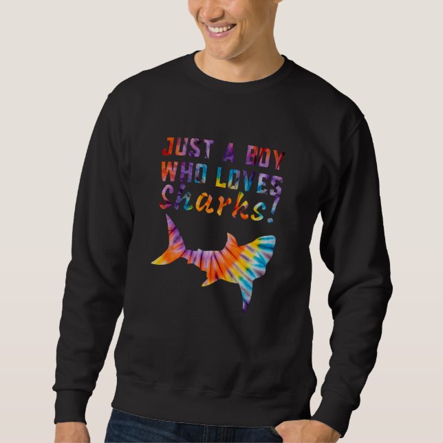 Just a Boy who Loves Sharks Ocean Fish Rainbow Tie Sweatshirt (Vorderseite)