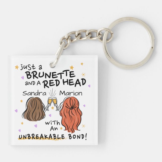 "Just a Brünett and a Red Head" Custom Schlüsselan Schlüsselanhänger (Rückseite)