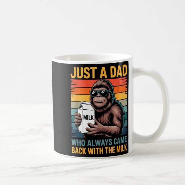 Just A Dad Who Always Came Back With The Milk Sasq Kaffeetasse (Rechts)