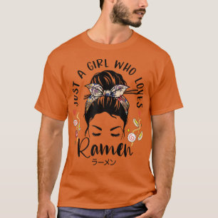 Just A Girl, die Lieben Ramen japanischen Geschenk T-Shirt