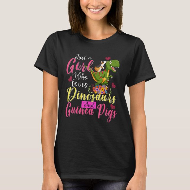 Just A Girl Loves Dinosaurs And Guinea Pigs Riding T-Shirt (Vorderseite)