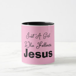 Just a Girl Who Follows Jesus Tasse