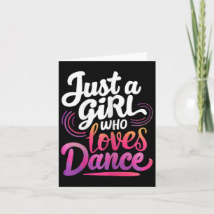 Just A Girl Who Liebe tanzen Funny Dance Lover Karte
