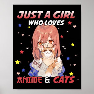 Just a Girl Who Lieben Anime and Cats Kawaii Gift  Poster