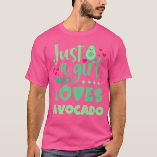 Just A Girl Who Lieben Avocado Funny Avocado Liebh T-Shirt