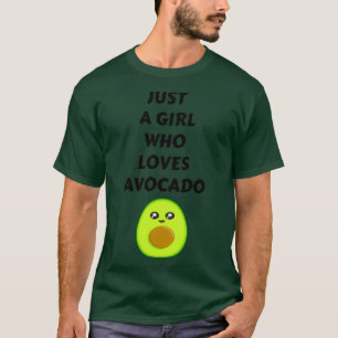 Just a Girl Who Lieben Avocado Funny Avocado T-Shirt
