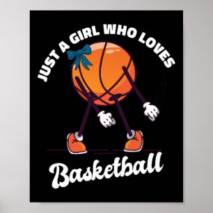 Just A Girl Who Lieben Basketball - Basketball Gir Poster