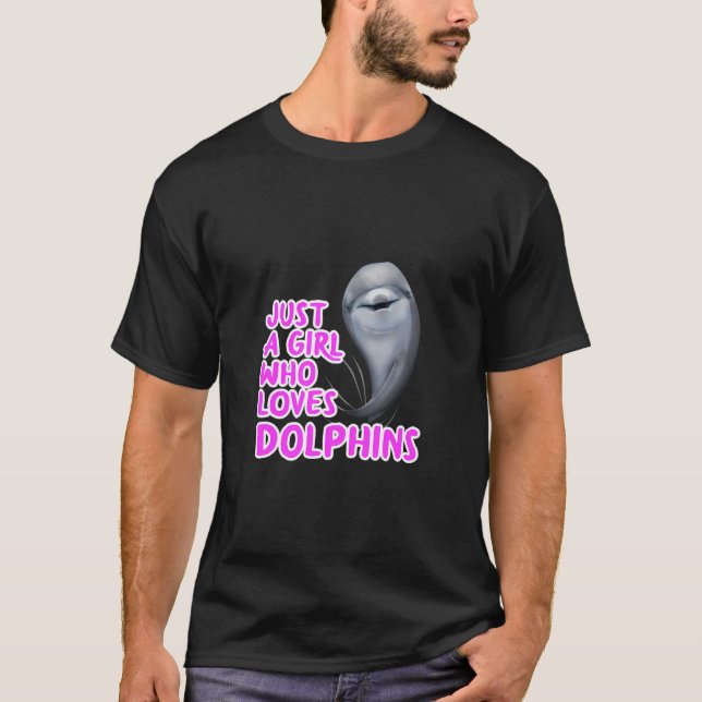 Just a Girl Who Lieben Delphine Kleidung Frauen Ge T-Shirt (Vorderseite)